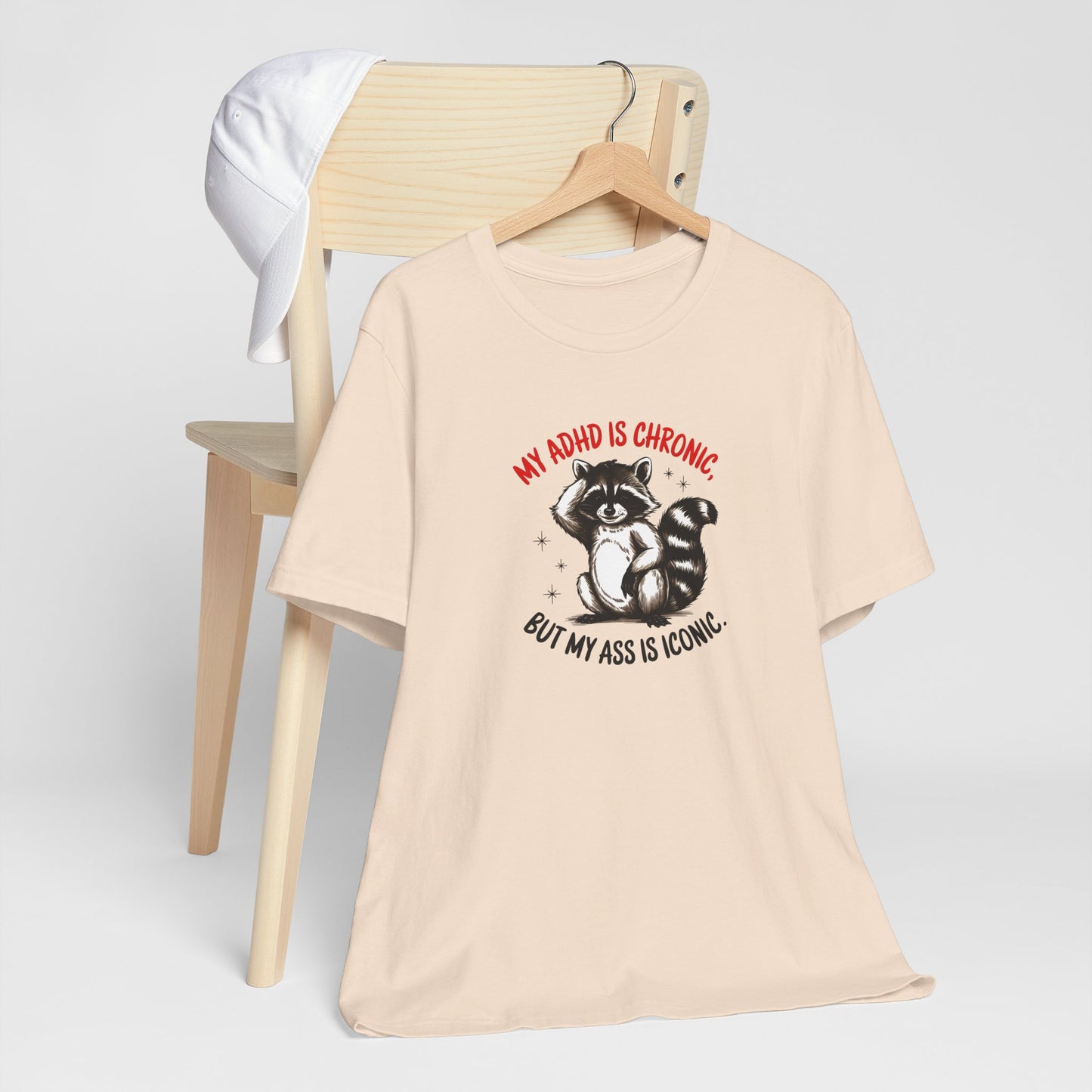 T-Shirt MY ADHD IS CHRONIC BUT MY ASS IS ICONIC – Funny ADHD T-shirt