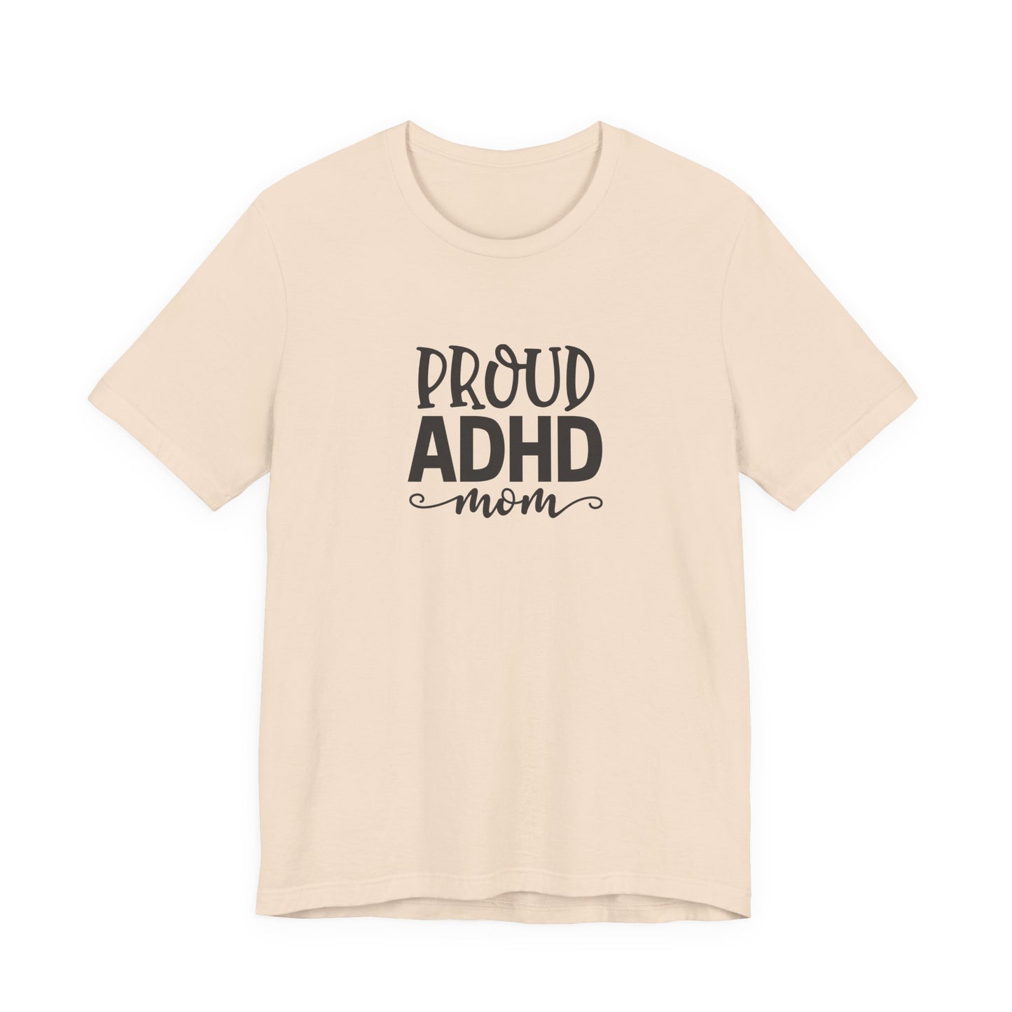 T-Shirt PROUD ADHD Mom – Affirmative ADHD T-Shirt for Women