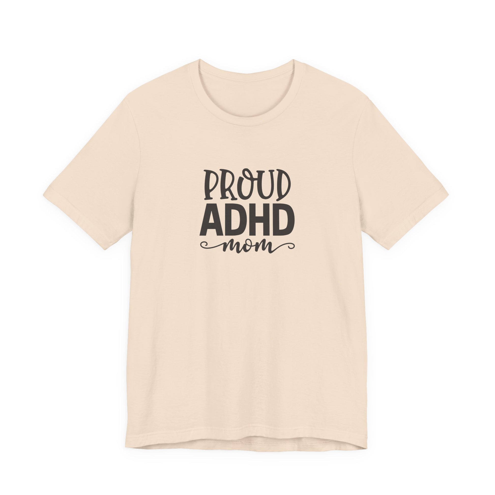 T-Shirt PROUD ADHD Mom – Affirmative ADHD T-Shirt for Women