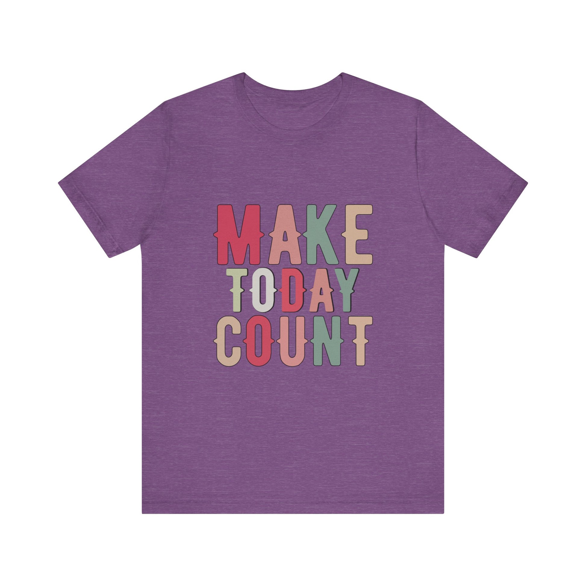 Heather Team Purple Make Today Count – Daily Inspiration T-Shirt for All Genders