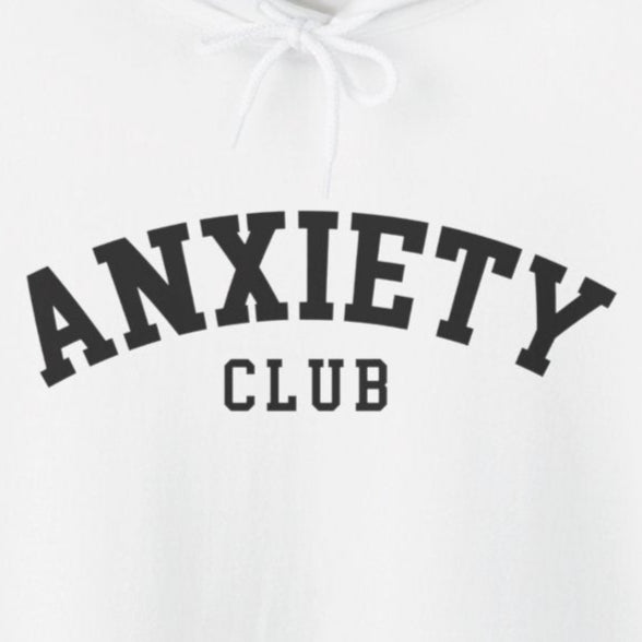 Hoodie Anxiety Club – Cozy Hoodie for Women with Anxiety Support