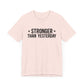 Empowering Tee – Stronger Than Yesterday Graphic T-Shirt