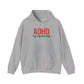 Hoodie ADHD I Go My Own Way Hoodie – Bold ADHD Awareness Hoodie