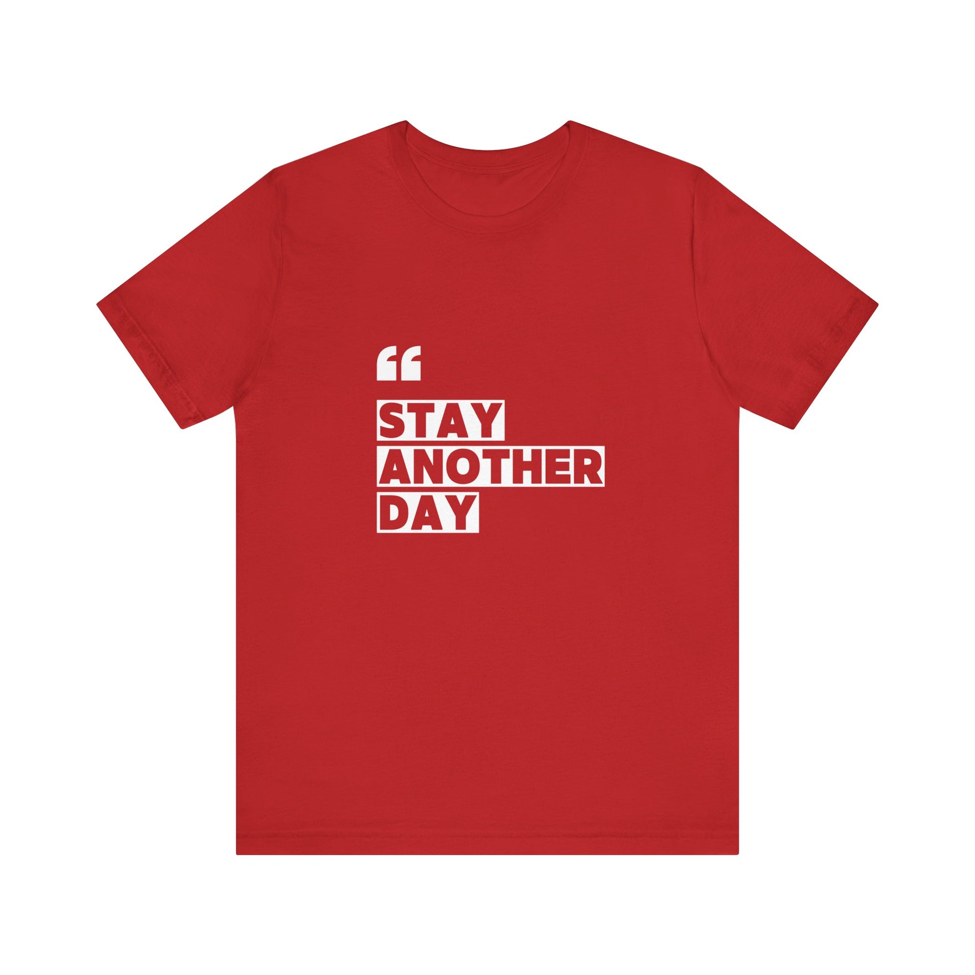 Stay Another Day – Red Stay Another Day T Shirt for Suicide Prevention