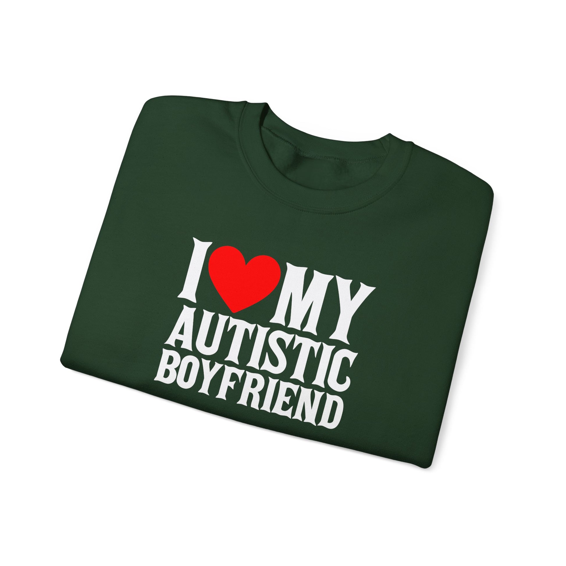 Sweatshirt I Love My Autistic Boyfriend Autism Sweatshirt for Women