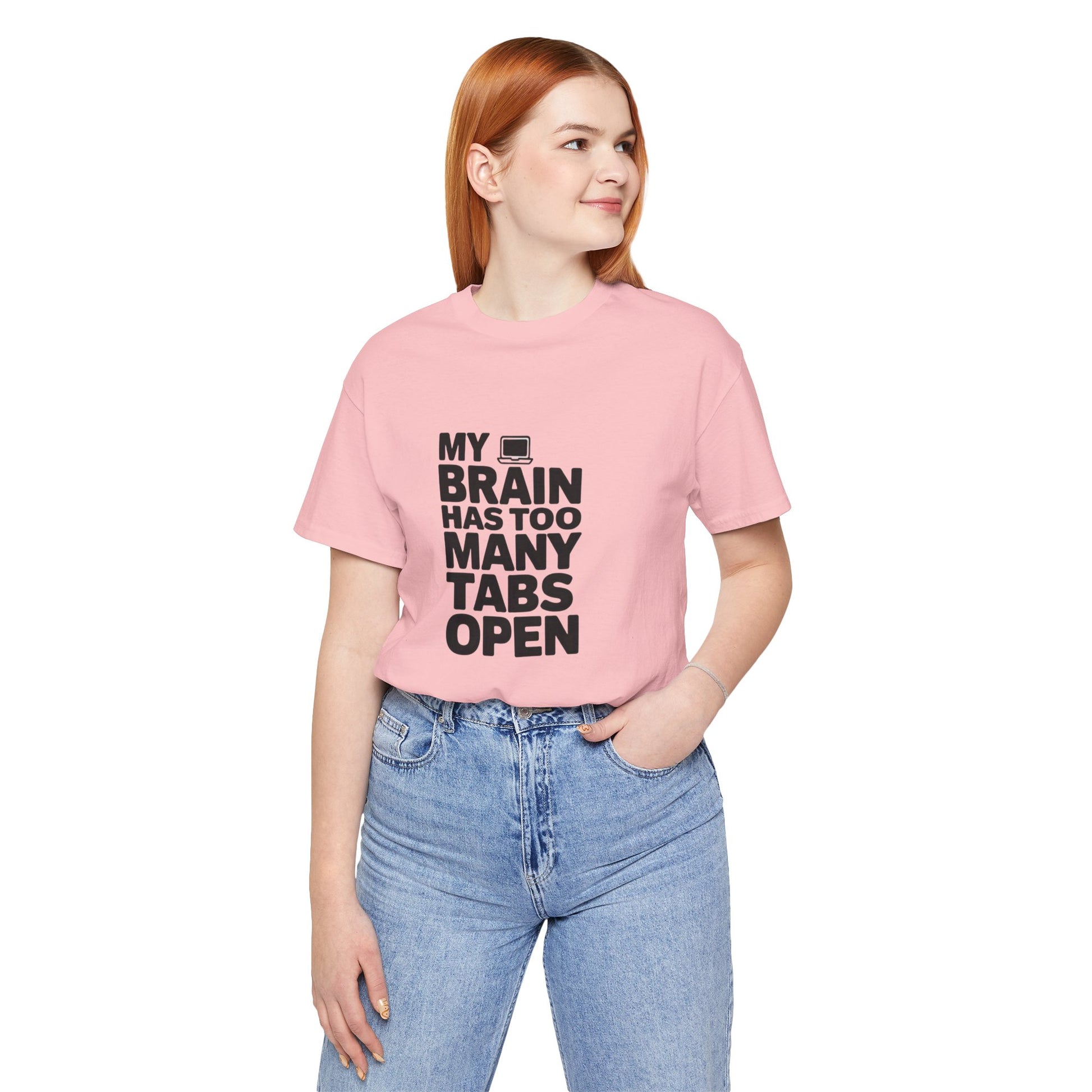 T-Shirt MY BRAIN HAS TOO MANY TABS OPEN – Funny ADHD T Shirt for Adults