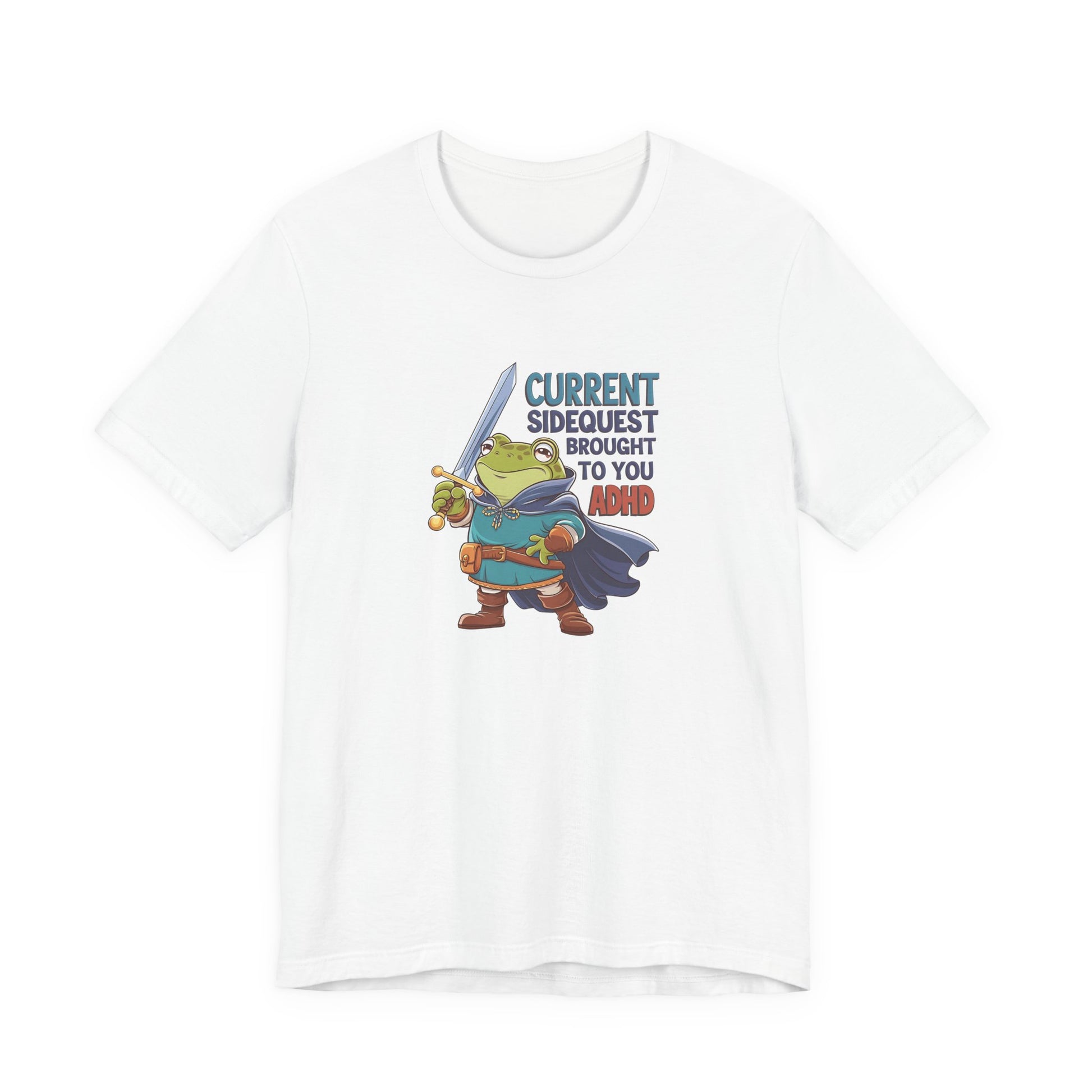 T-Shirt CURRENT SIDEQUEST BROUGHT TO YOU BY ADHD - ADHD T Shirt Funny