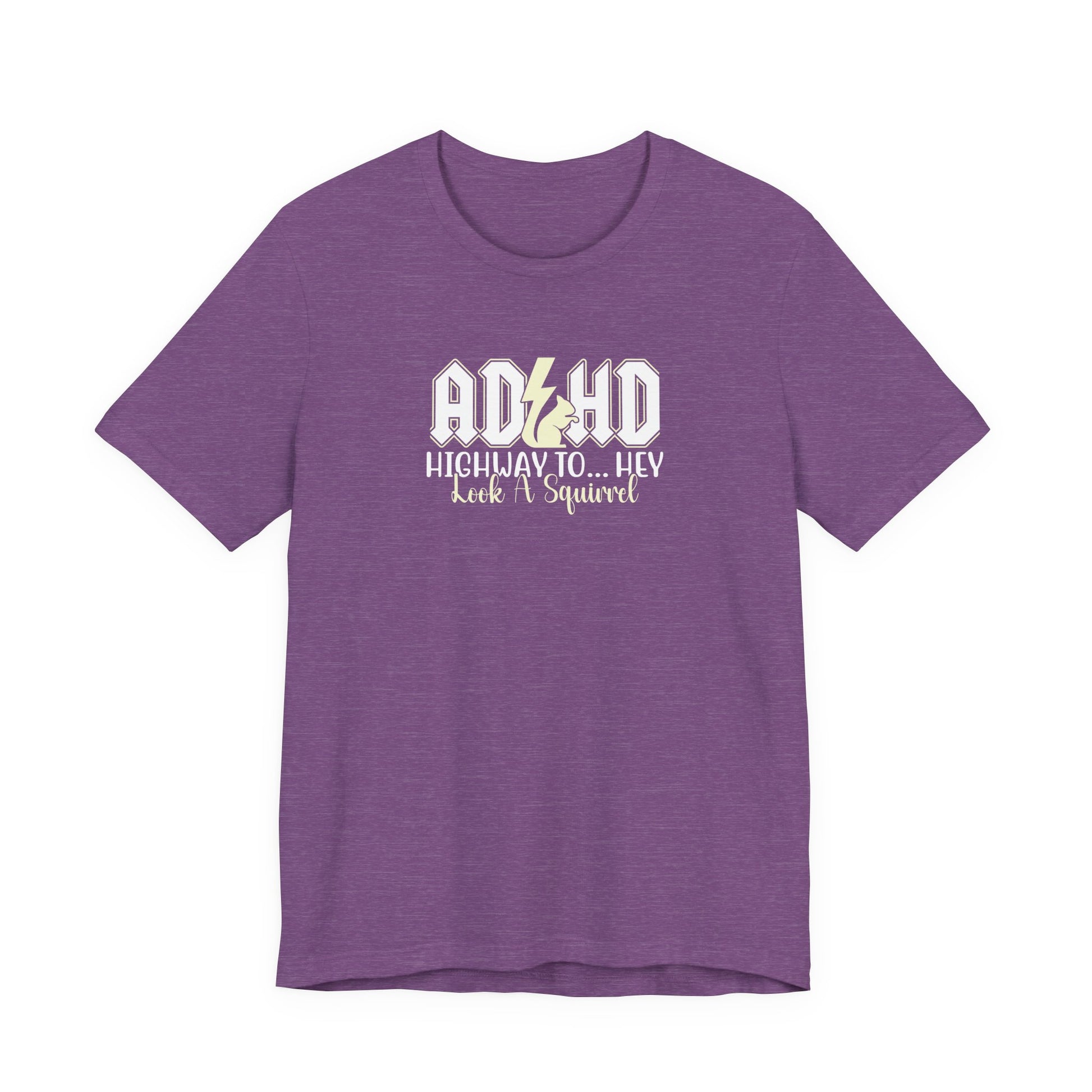 T-Shirt HIGHWAY TO... HEY Look A Squirrel ADHD T Shirt – Funny ADHD Tshirt