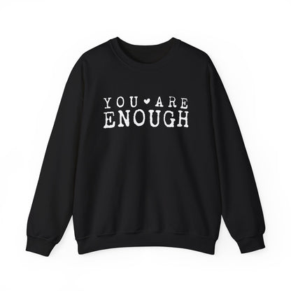 You Are Enough – Mental Health Sweatshirt for Women