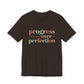 Progress Over Perfection Shirt – Growth Mindset Shirt