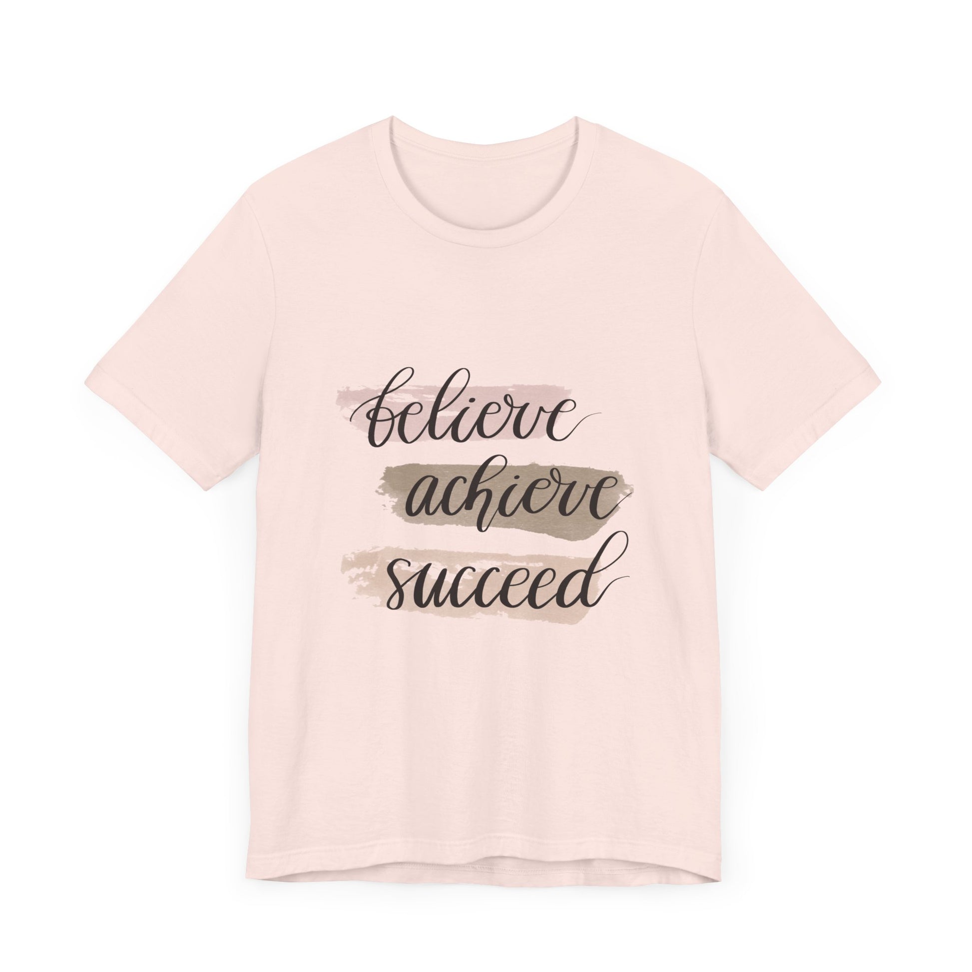 Inspirational T Shirts – Believe Achieve Succeed Tee for Women