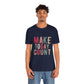 Make Today Count – Daily Inspiration T-Shirt for All Genders