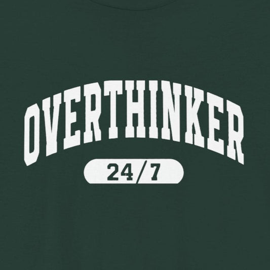 T-Shirt Overthinker 24/7 Shirt – Funny Distressed Collegiate Graphic Tee
