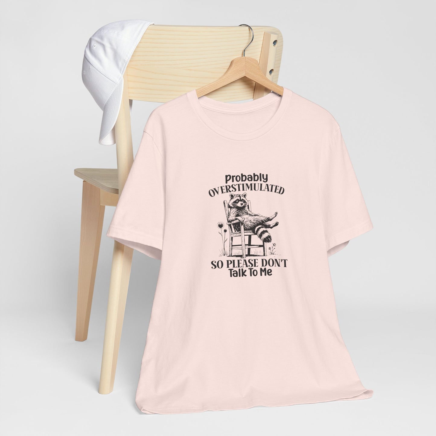 T-Shirt probably OVERSTIMULATED Shirt – Funny Anxiety Shirt with Raccoon