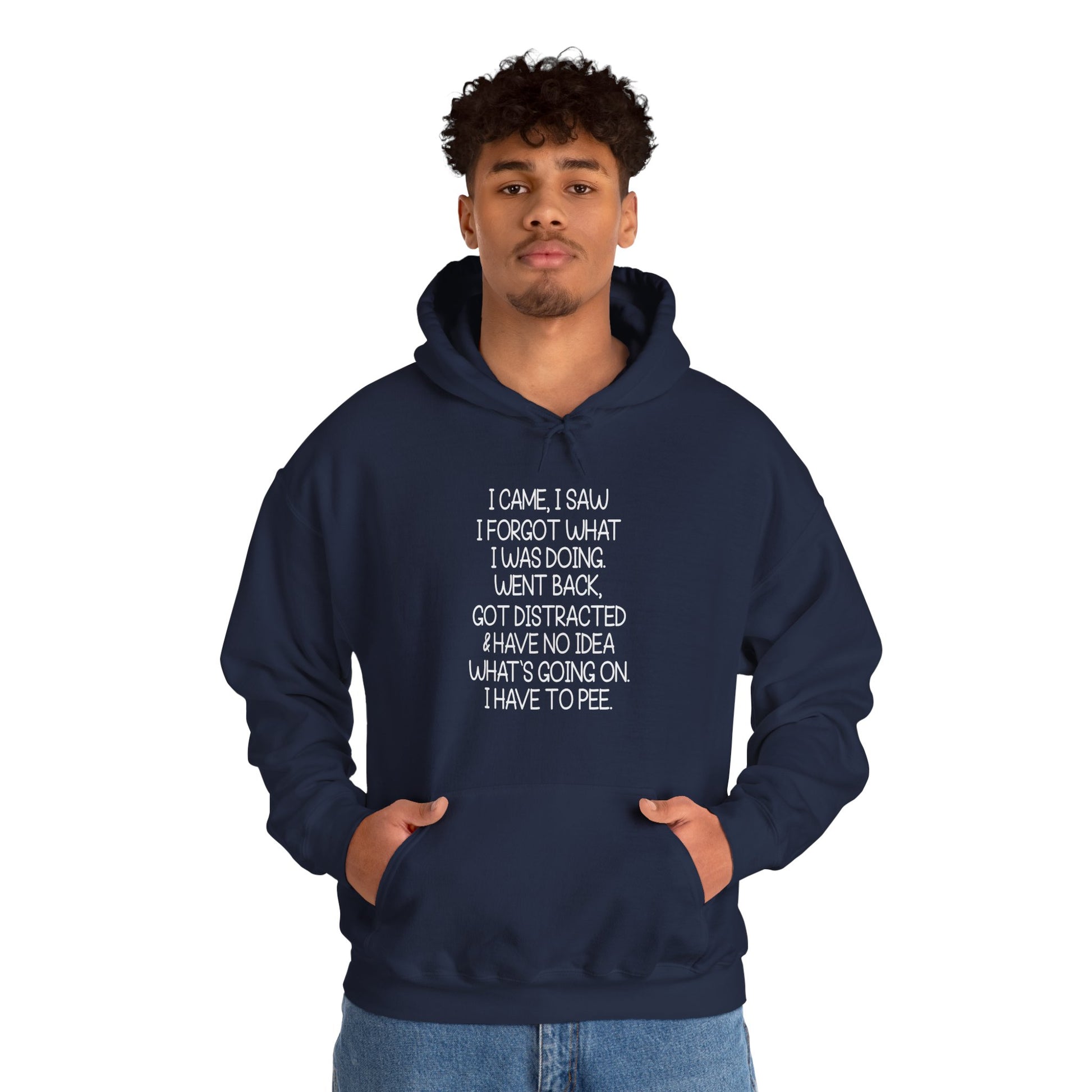 Hoodie I CAME I SAW I FORGOT Hoodie – Funny ADHD Hoodie for Adults