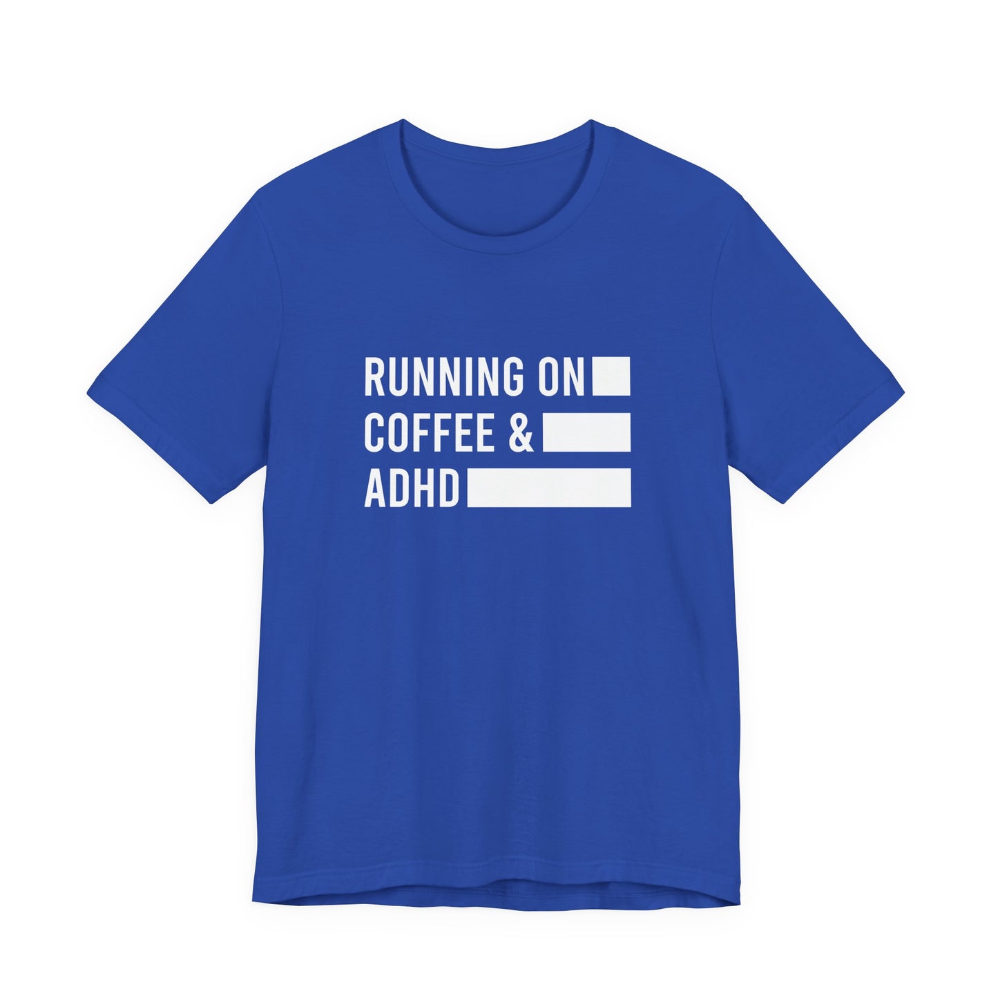 T-Shirt RUNNING ON COFFEE & ADHD – Funny ADHD T-Shirt for Adults