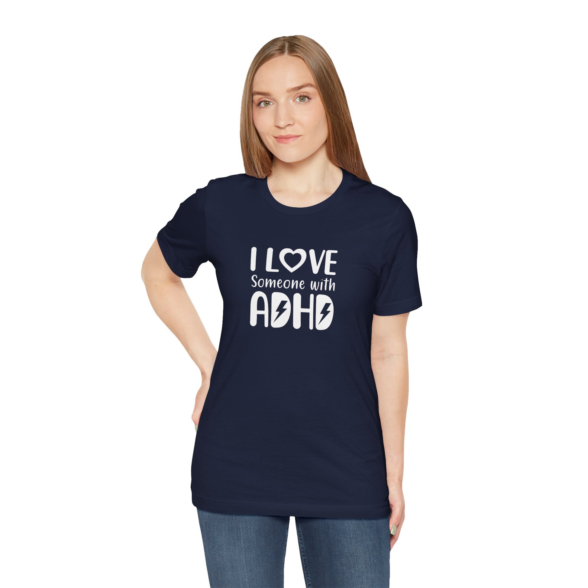 T-Shirt I LOVE Someone with ADHD – Supportive ADHD T Shirt