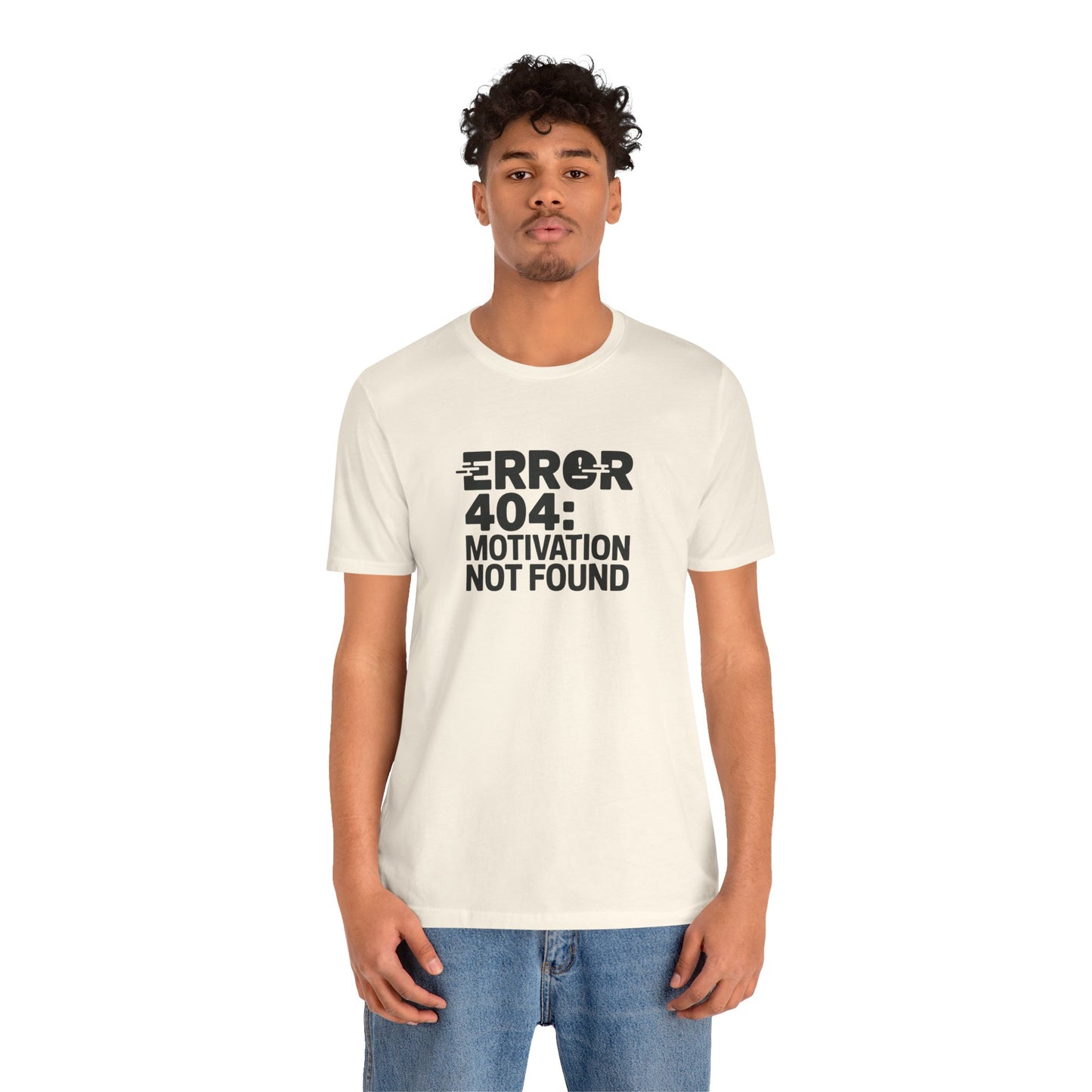 T-Shirt ERROR 404 MOTIVATION NOT FOUND Shirt – Funny Work Stress Tee