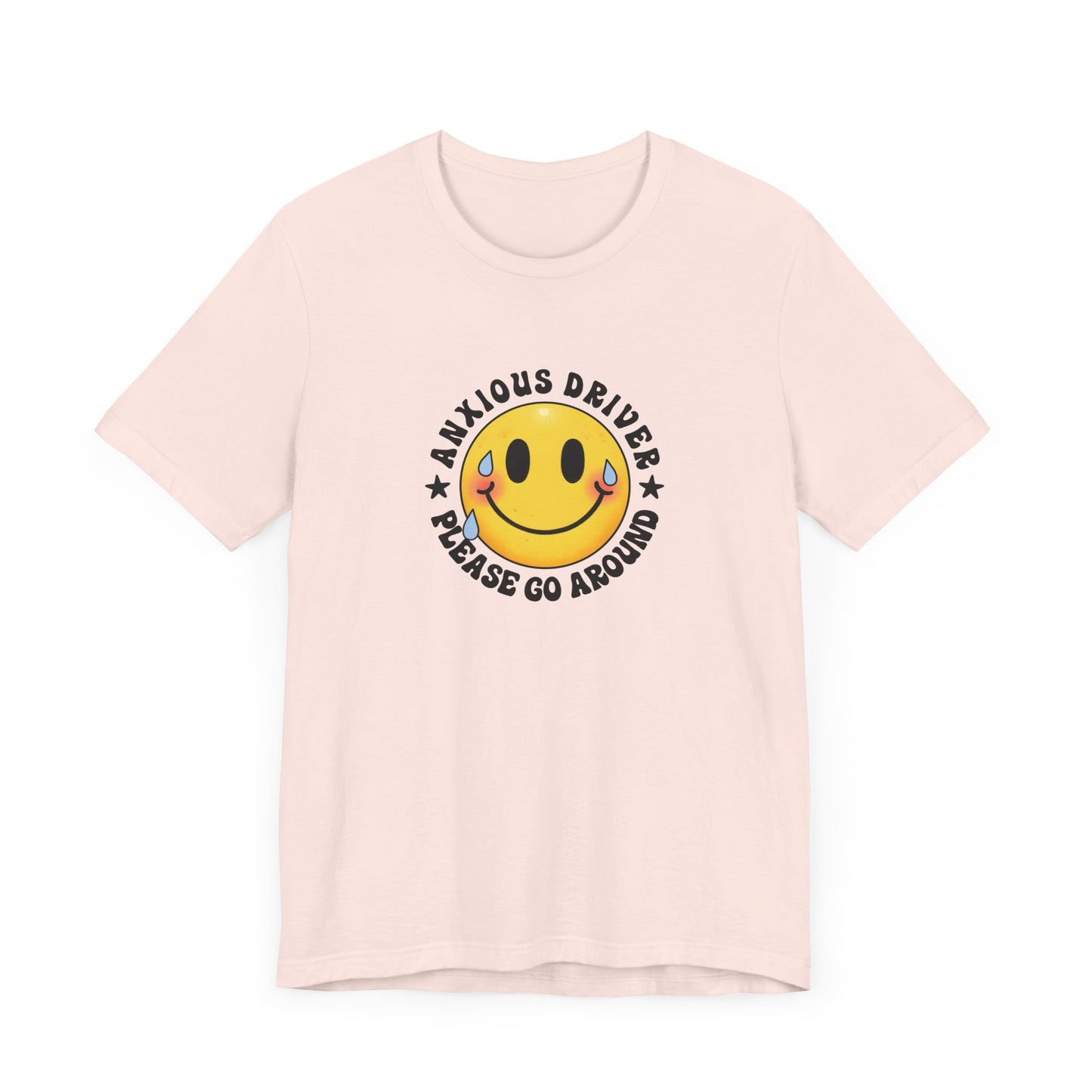 T-Shirt Anxious Driver Please Go Around – Social Anxiety Driving Shirt