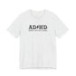 T-Shirt ADHD HIGHWAY T-Shirt – Funny ADHD T-Shirt with Bold Text