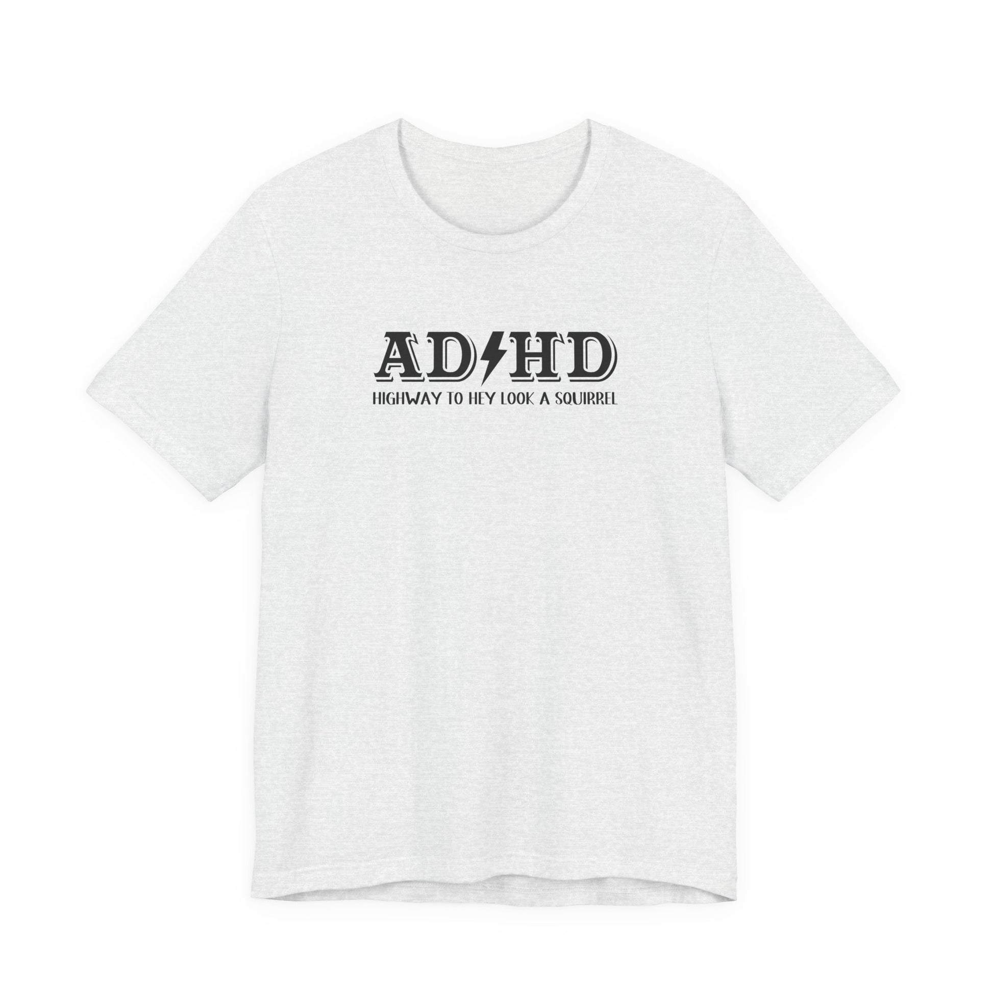 T-Shirt ADHD HIGHWAY T-Shirt – Funny ADHD T-Shirt with Bold Text