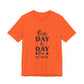One Day or Day One – Believe and Achieve Shirt for Women