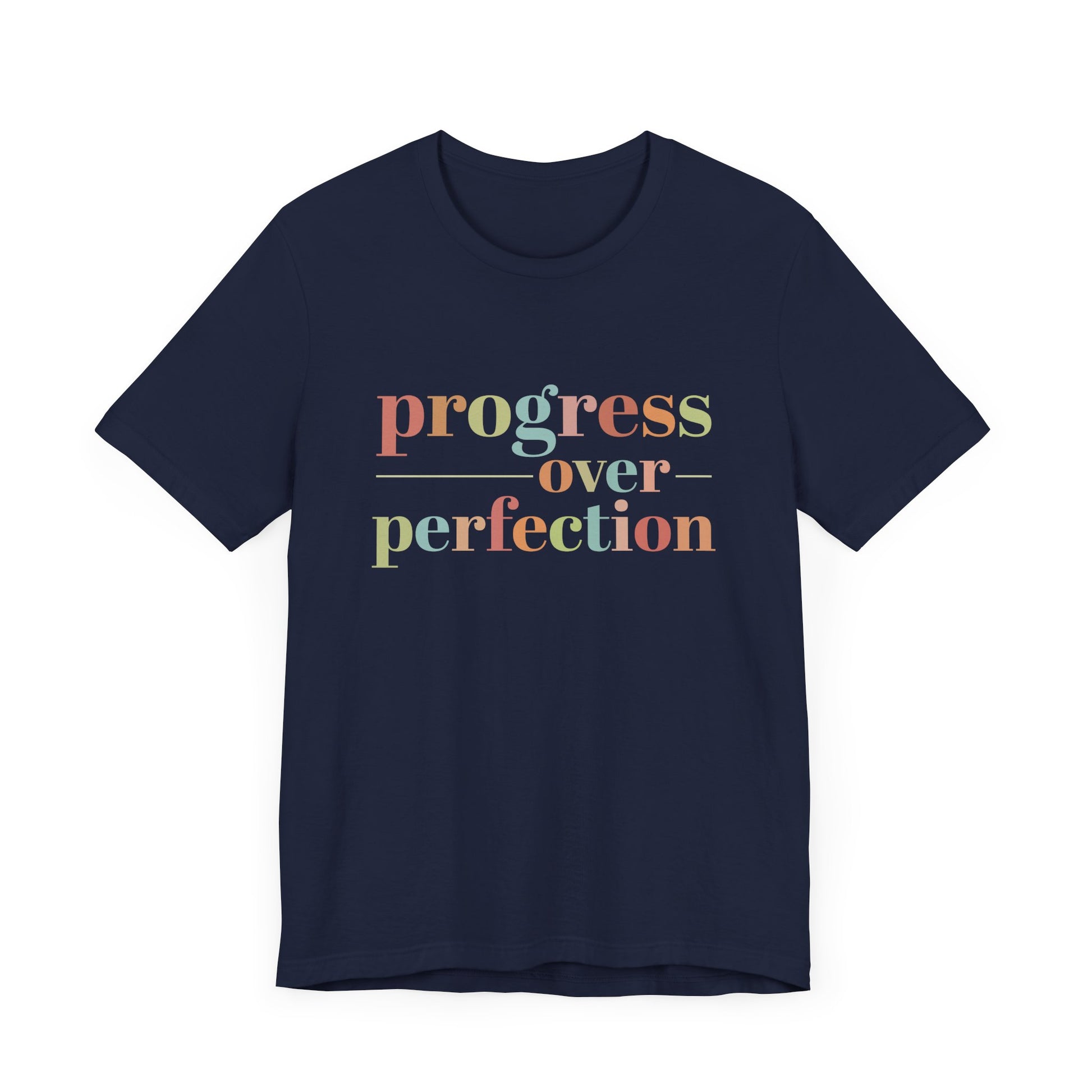 Progress Over Perfection Shirt – Growth Mindset Shirt