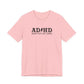 T-Shirt ADHD HIGHWAY T-Shirt – Funny ADHD T-Shirt with Bold Text