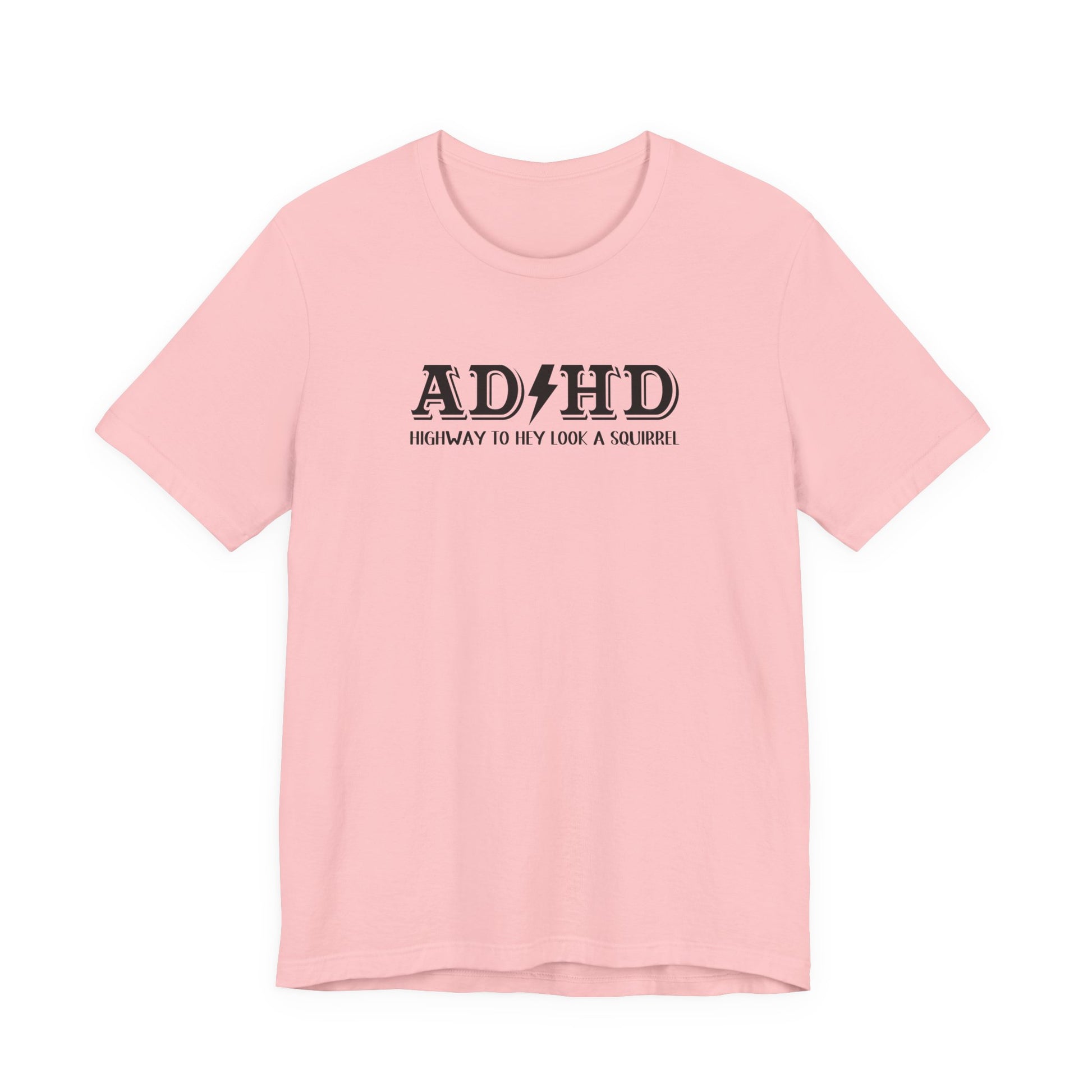 T-Shirt ADHD HIGHWAY T-Shirt – Funny ADHD T-Shirt with Bold Text