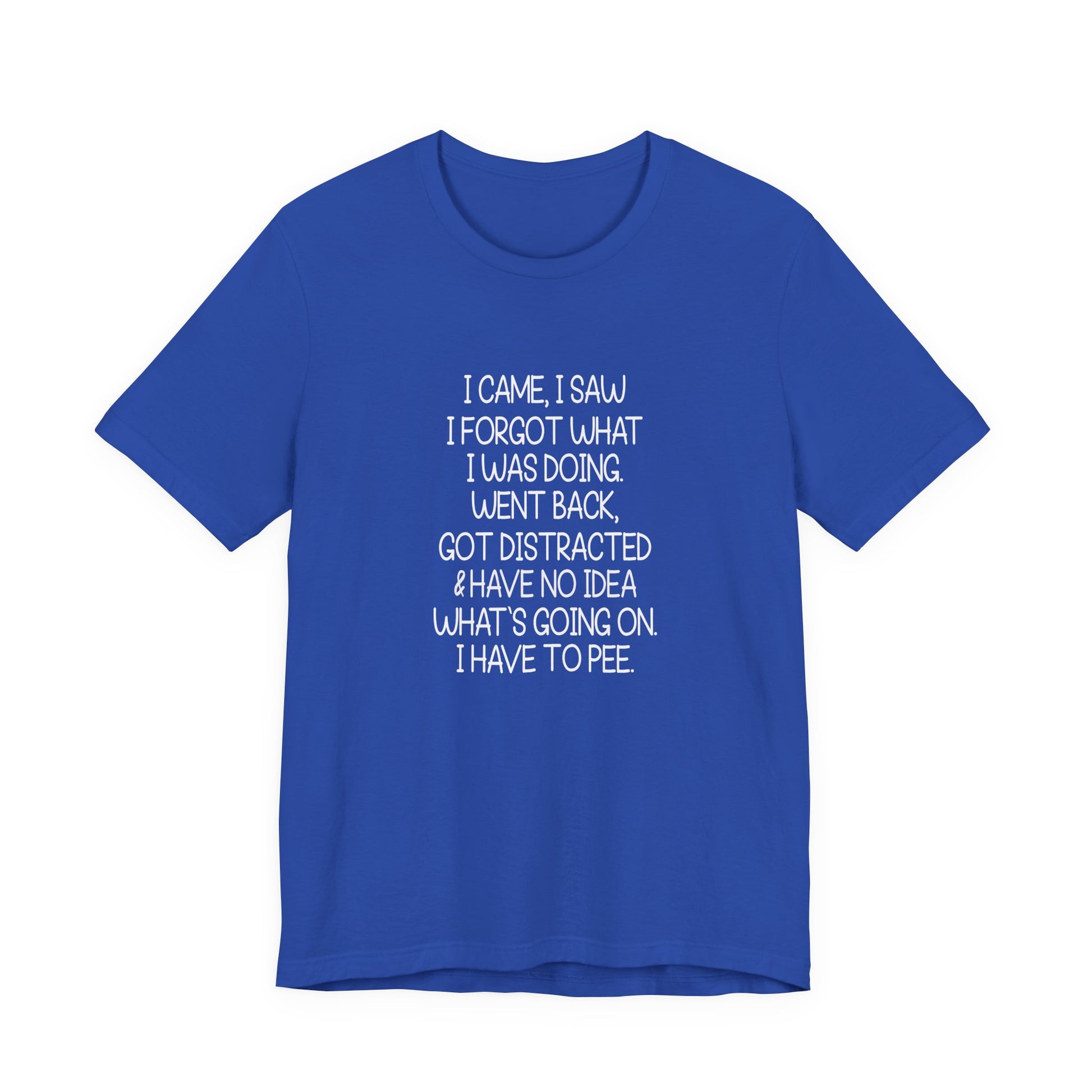 T-Shirt I Came I Saw I Forgot ADHD T-Shirt – Funny Distracted Shirt