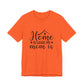 Mother’s Day Gift Tee – Home Is Where My Mom Is Shirt