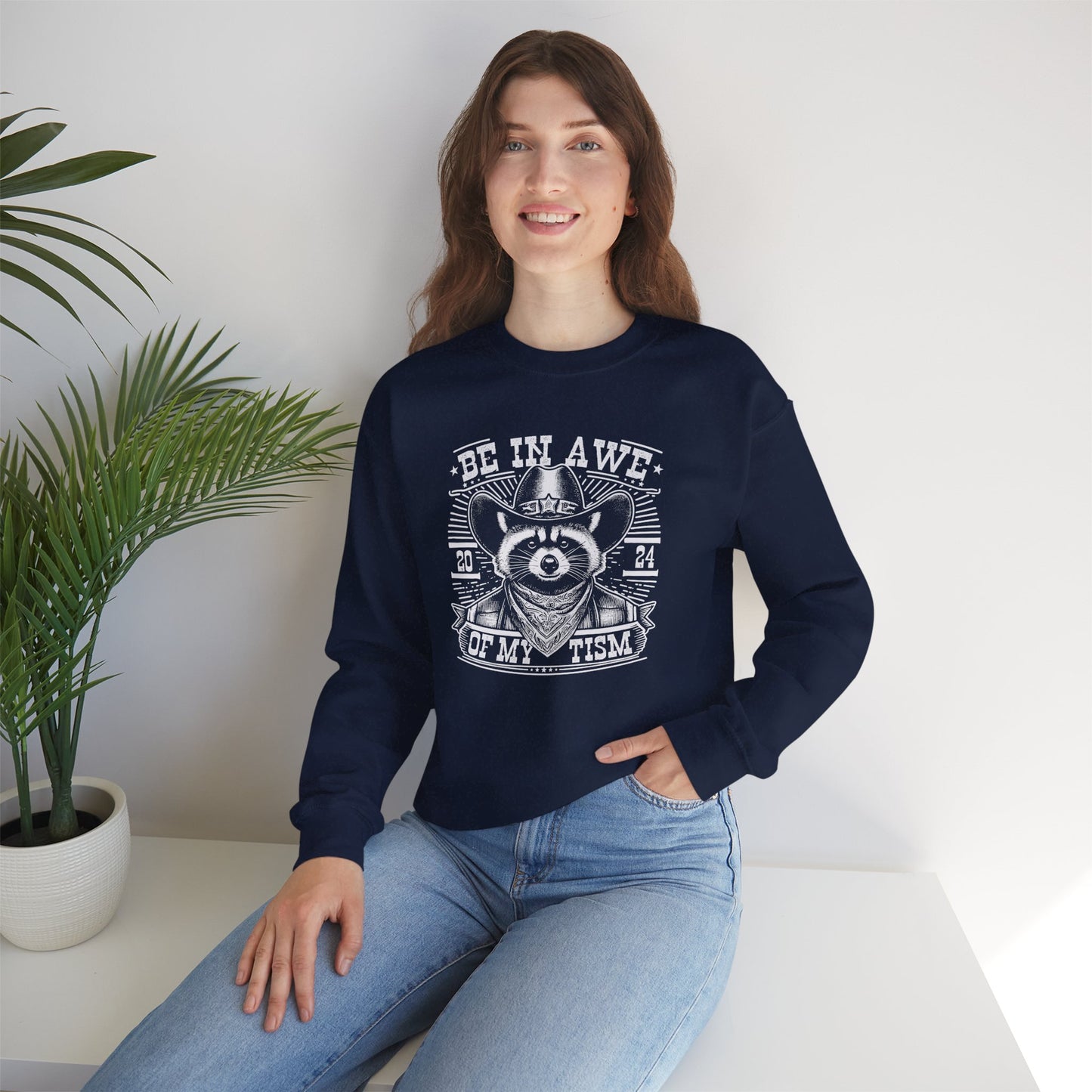 Sweatshirt BE IN AWE OF MY 'TISM Western Meme Autism Sweatshirt