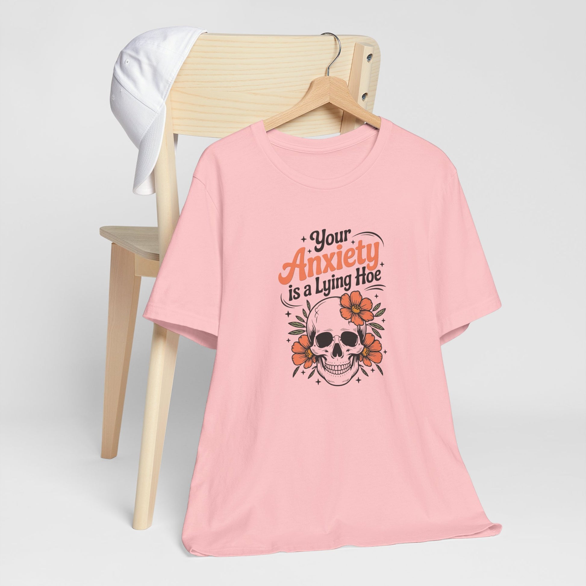 T-Shirt Your Anxiety Is a Lying Hoe Funny Anxiety Shirt – Skull Floral Tee