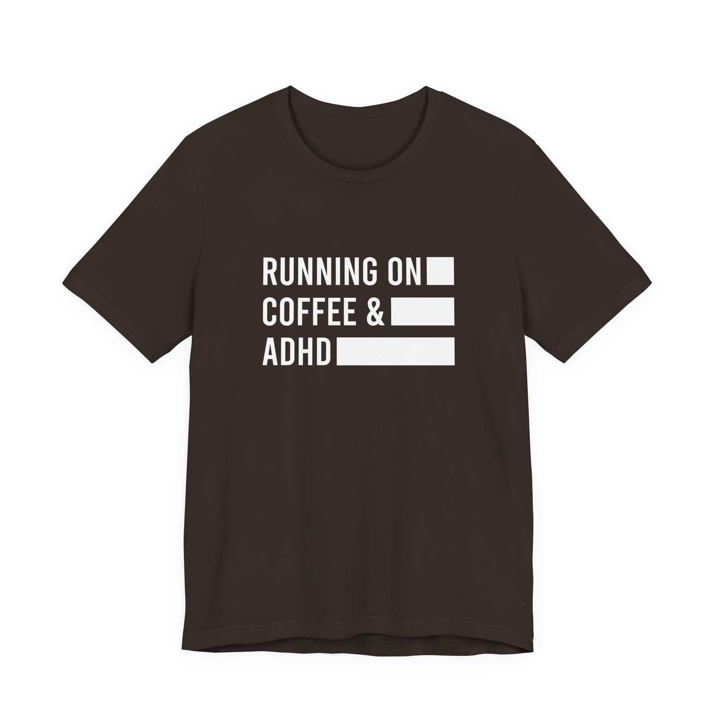 T-Shirt RUNNING ON COFFEE & ADHD – Funny ADHD T-Shirt for Adults