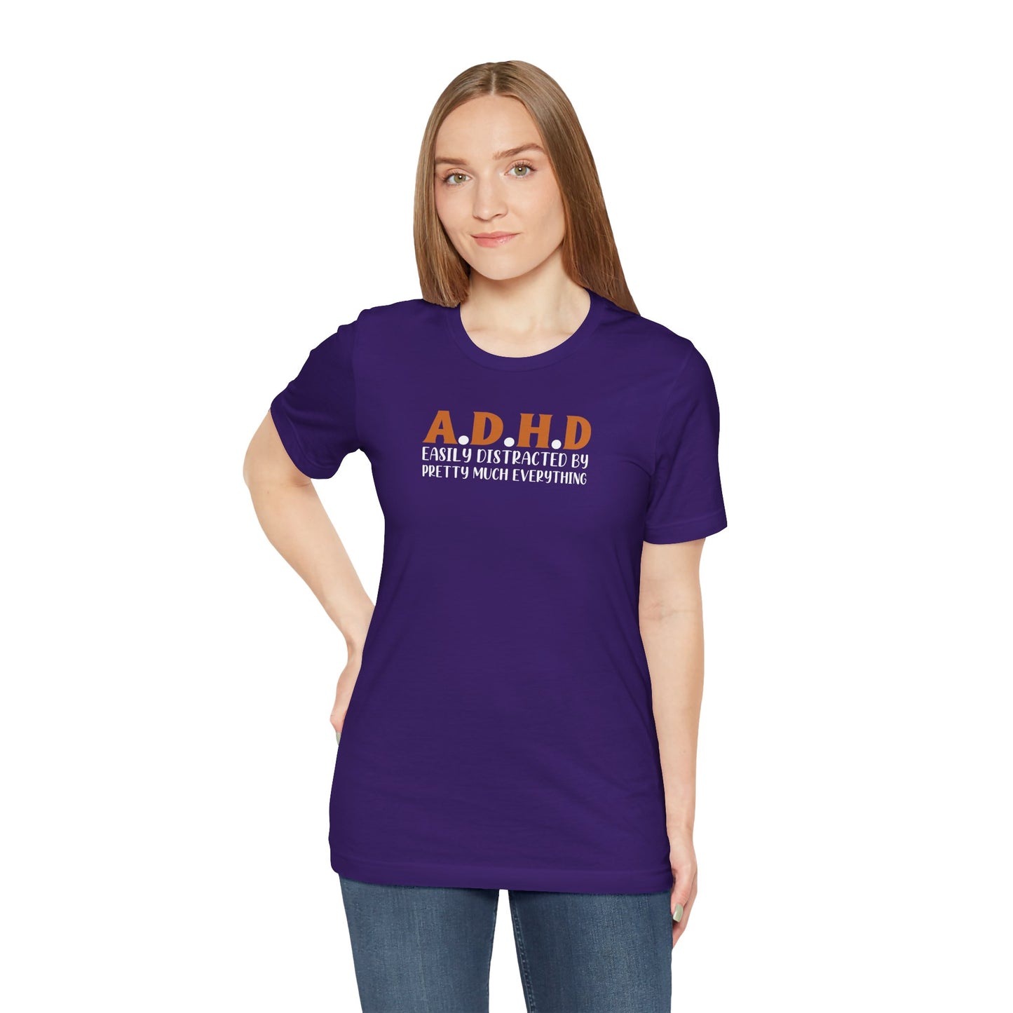 T-Shirt A.D.H.D Easily Distracted – Funny ADHD T Shirt for Teens & Adults