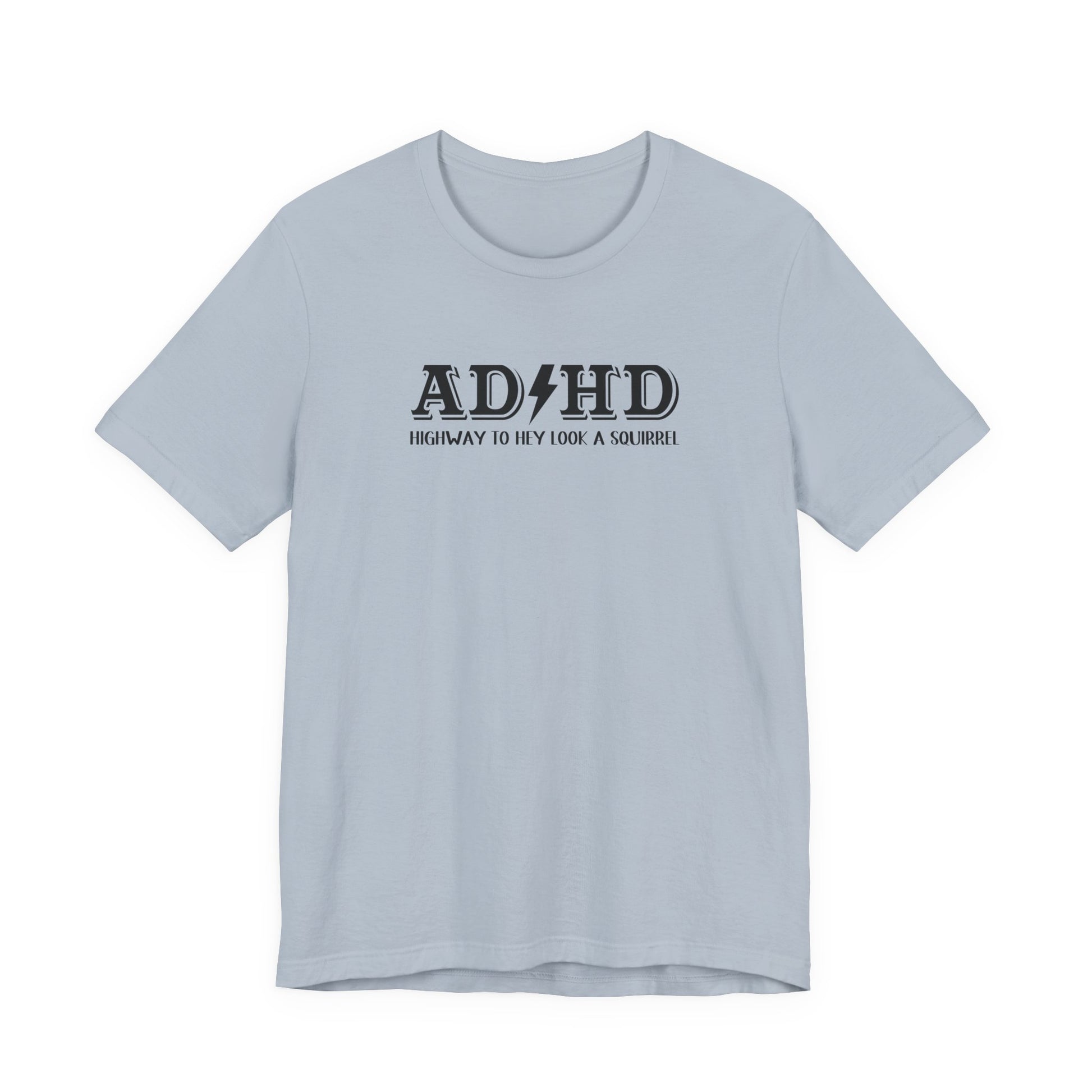 T-Shirt ADHD HIGHWAY T-Shirt – Funny ADHD T-Shirt with Bold Text