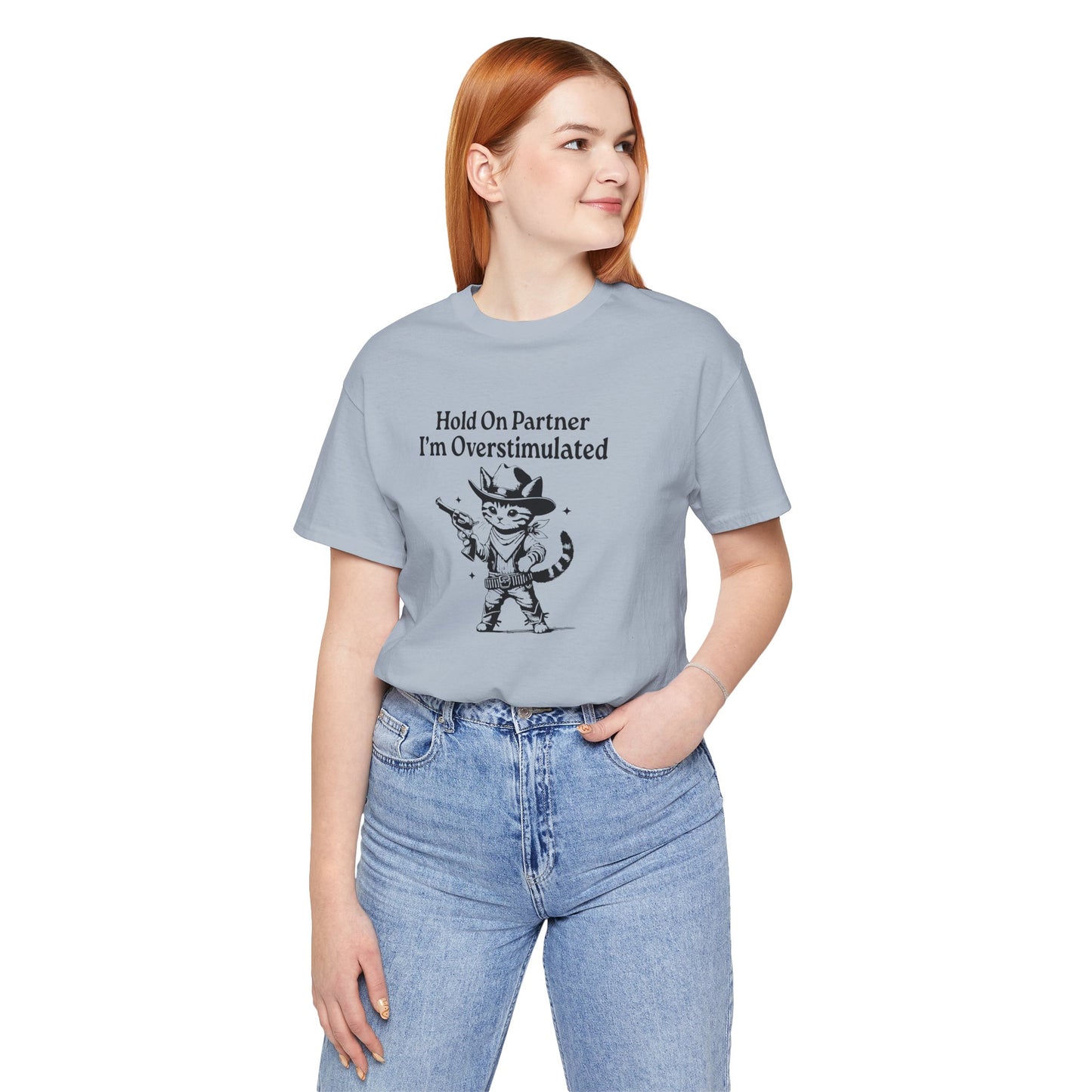 T-Shirt Hold On Partner I’m Overstimulated ADHD T-Shirt – Funny Cat Shirt