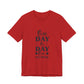 One Day or Day One – Believe and Achieve Shirt for Women