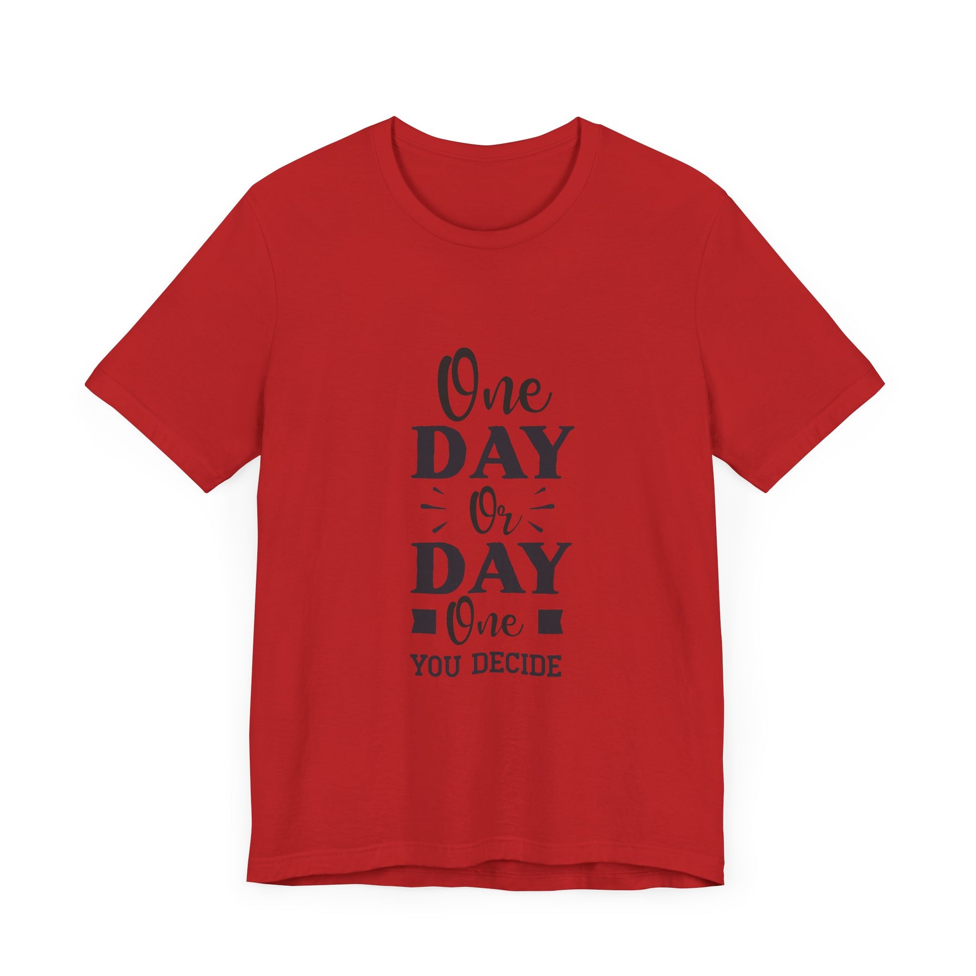 One Day or Day One – Believe and Achieve Shirt for Women