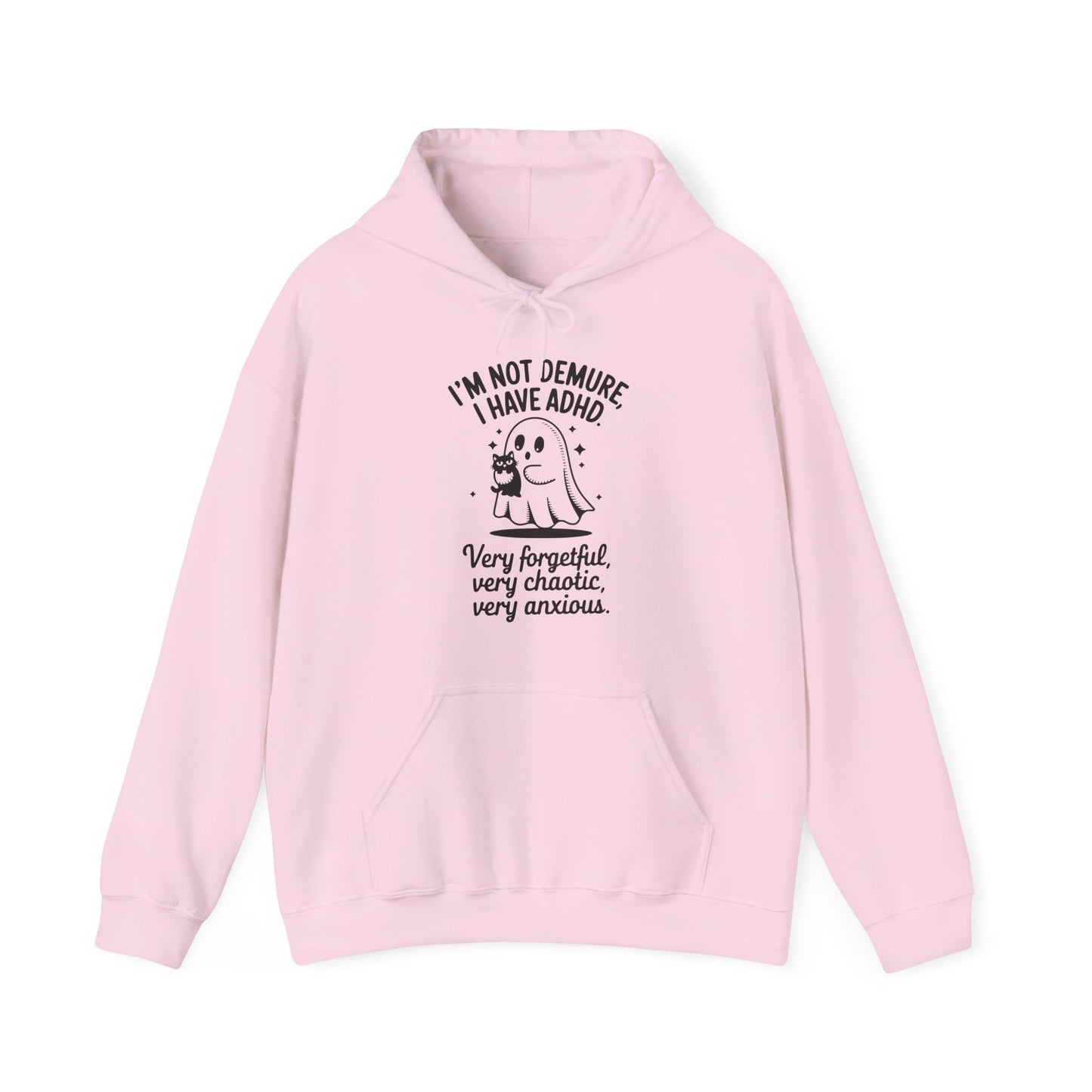 Hoodie I'M NOT DEMURE – Funny ADHD Hoodie with Ghost and Cat Design