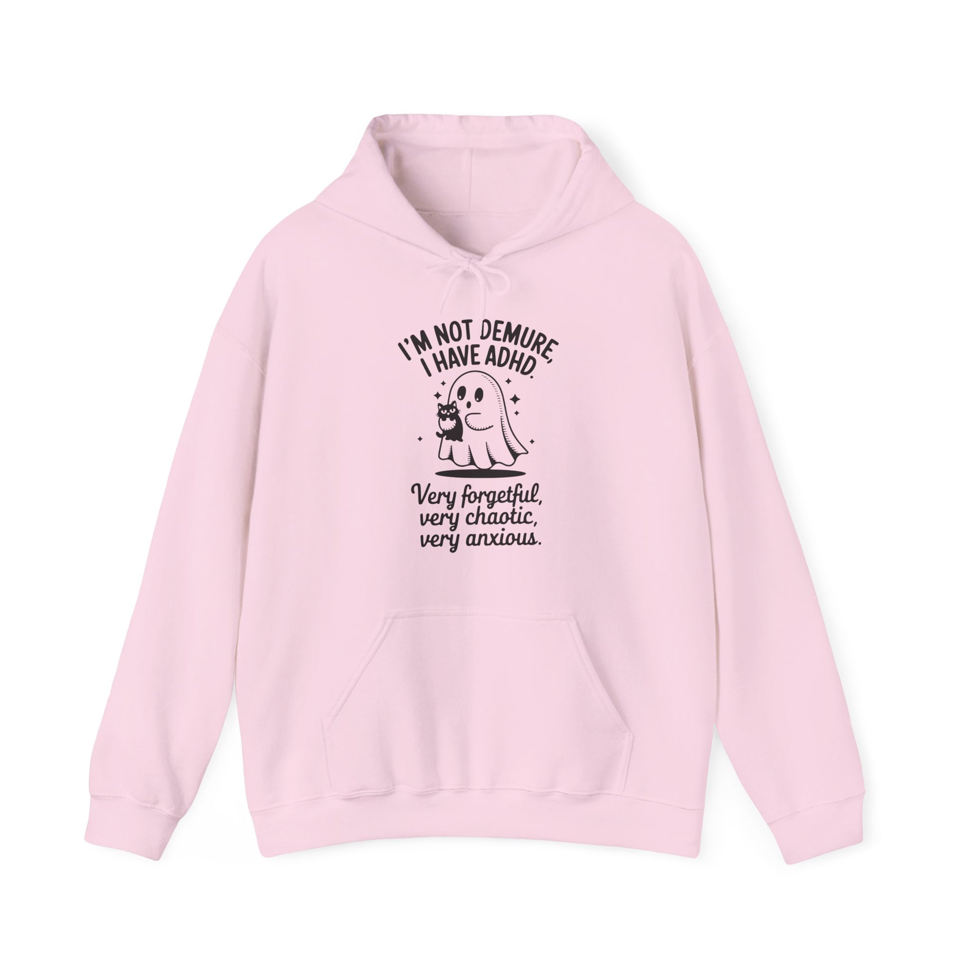 Hoodie I'M NOT DEMURE – Funny ADHD Hoodie with Ghost and Cat Design