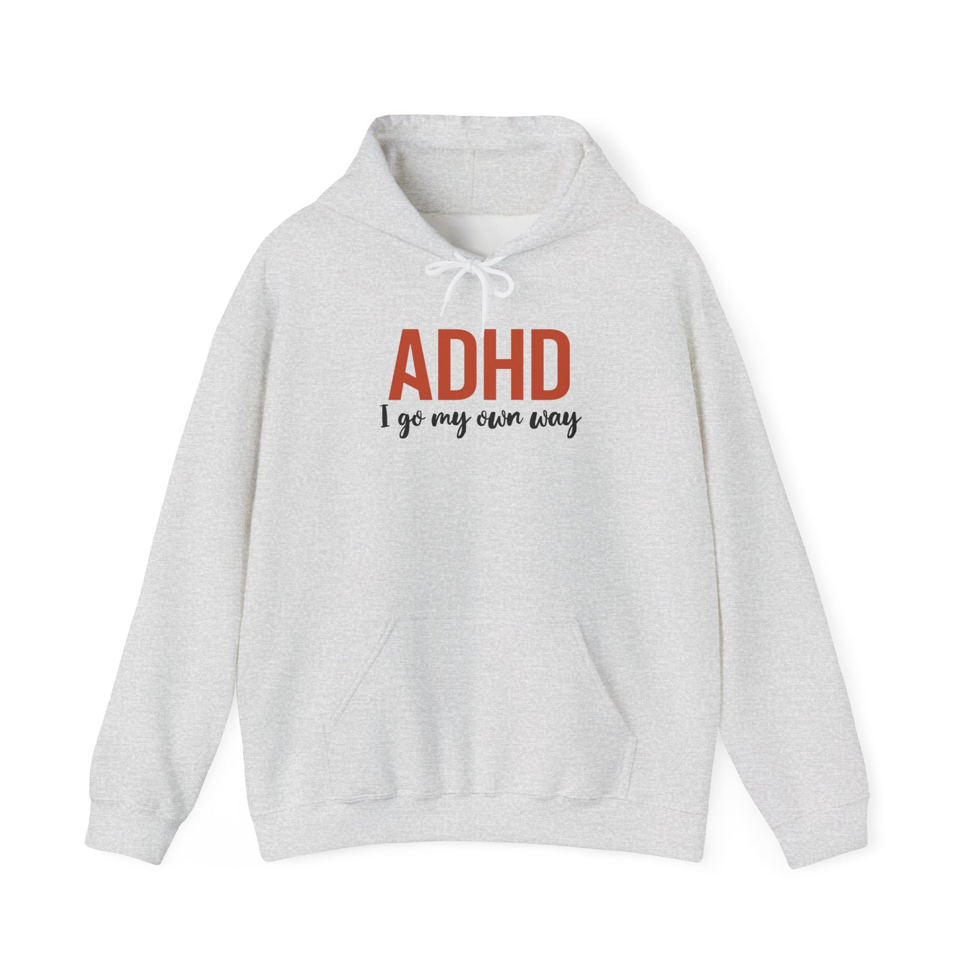 Hoodie ADHD I Go My Own Way Hoodie – Bold ADHD Awareness Hoodie
