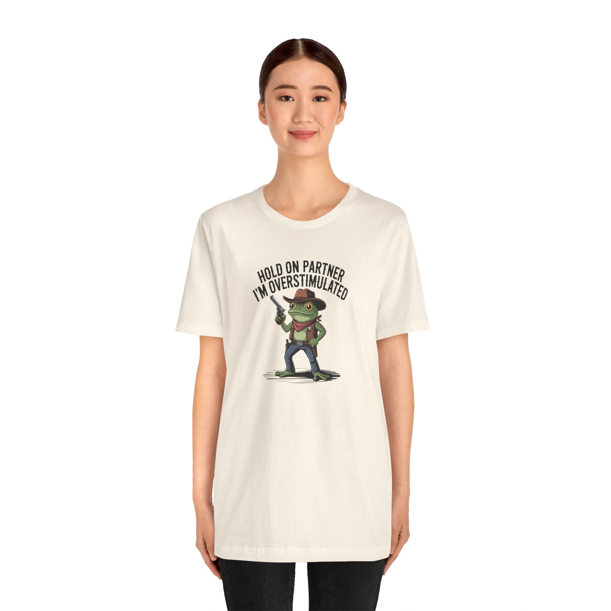 T-Shirt HOLD ON PARTNER I'M OVERSTIMULATED – Funny ADHD T-shirt