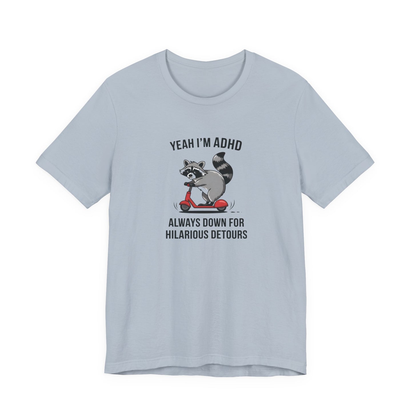 T-Shirt YEAH I’M ADHD T-Shirt – Funny ADHD Detour Cartoon Shirt