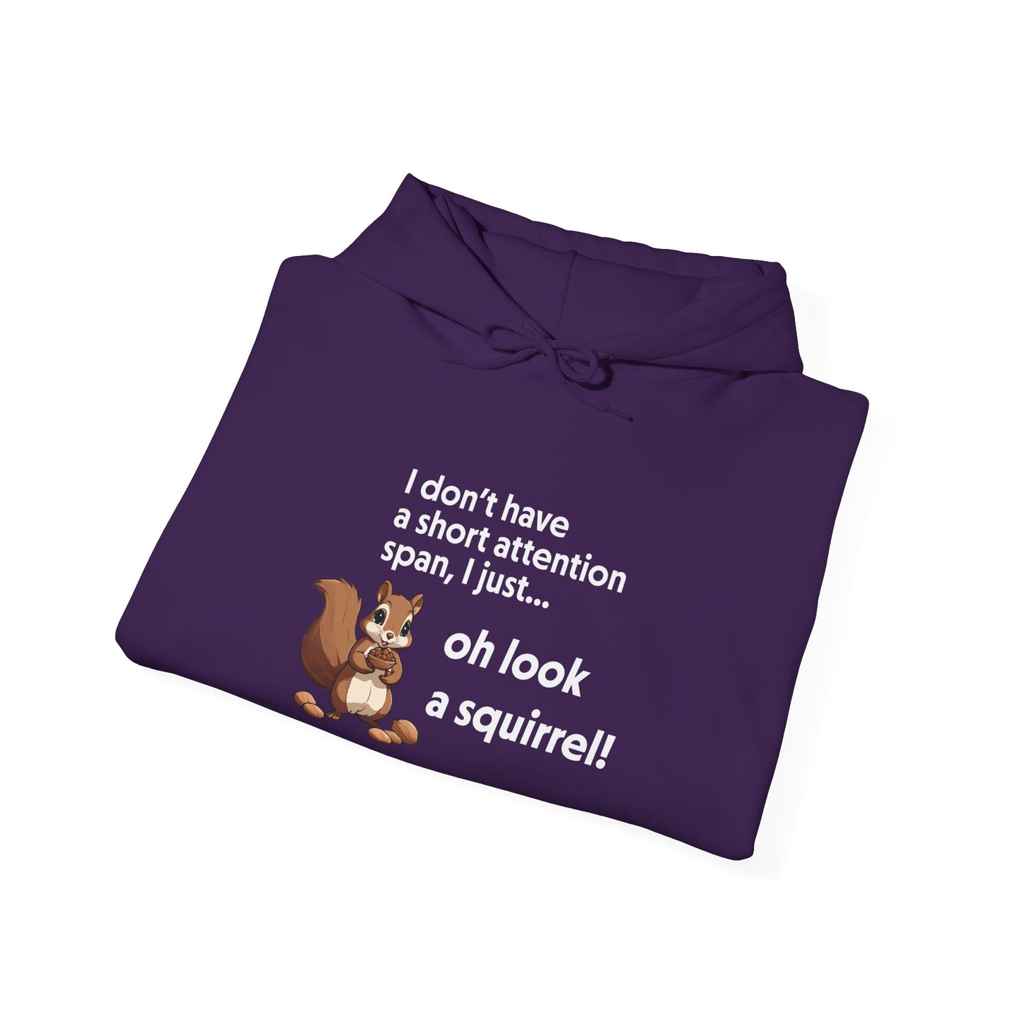 Hoodie I Don’t Have a Short Attention Span – Funny ADHD Hoodie with Squirrel