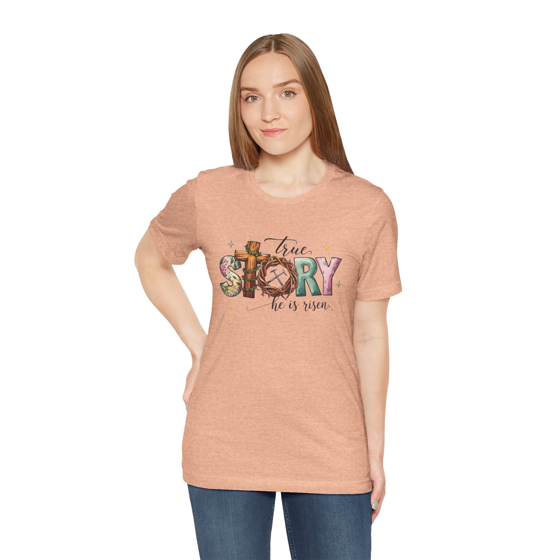 Inspirational Shirts – True Story, He Is Risen Easter Tee