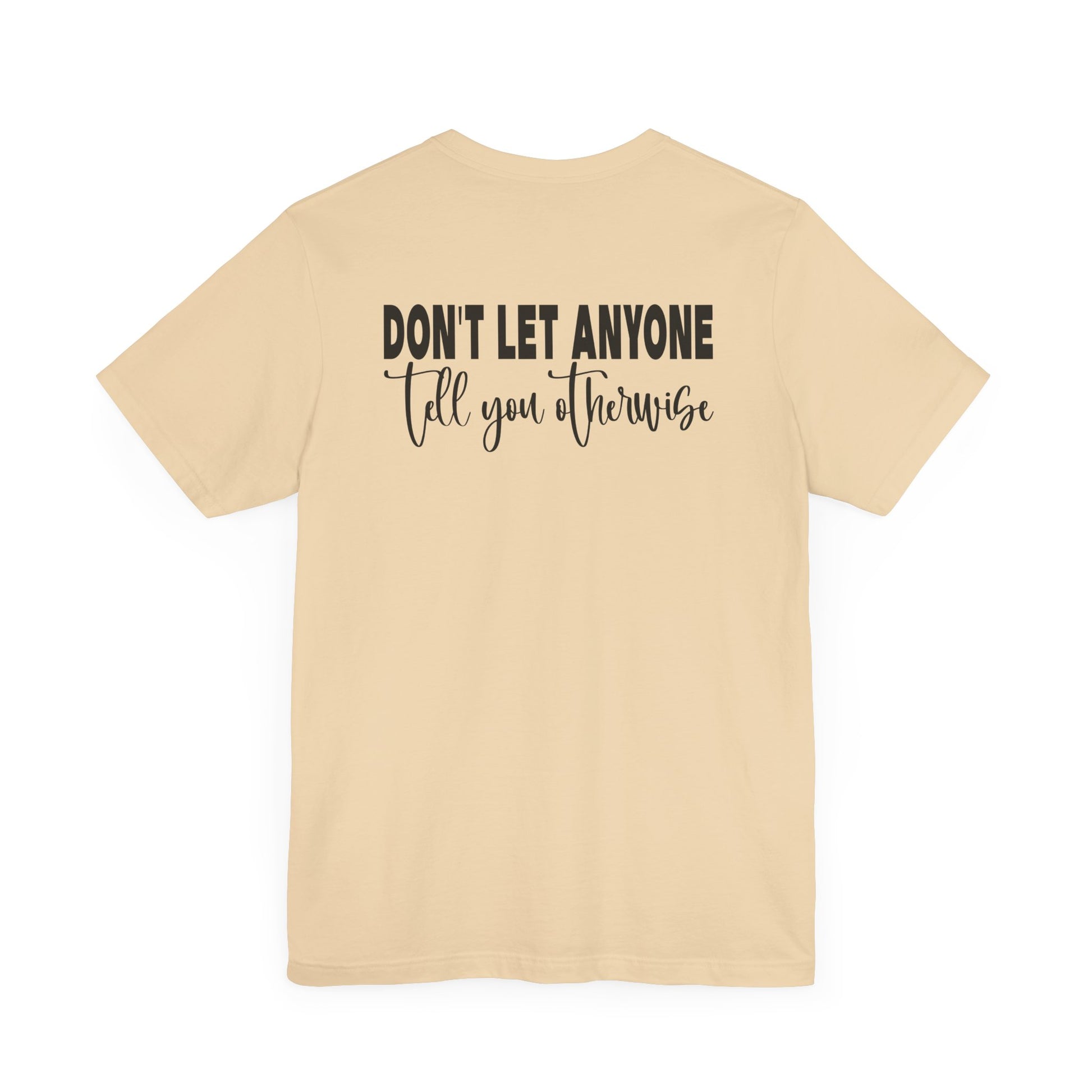 You Are Enough – Soft Cream You Are Enough Shirt for Mental Health Support