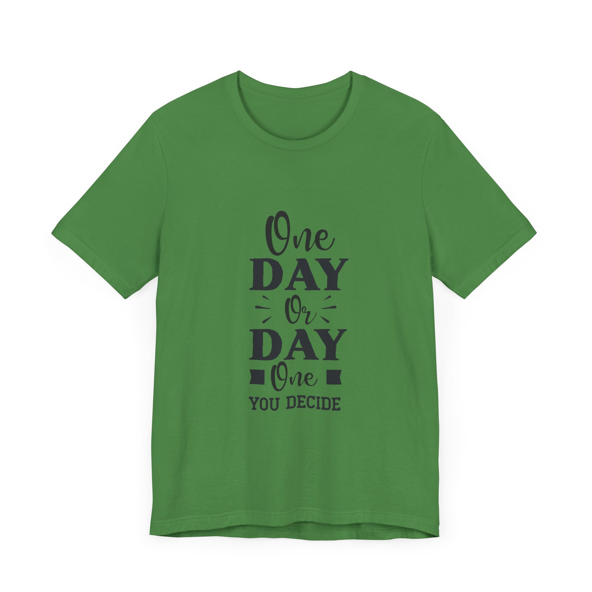 One Day or Day One – Believe and Achieve Shirt for Women