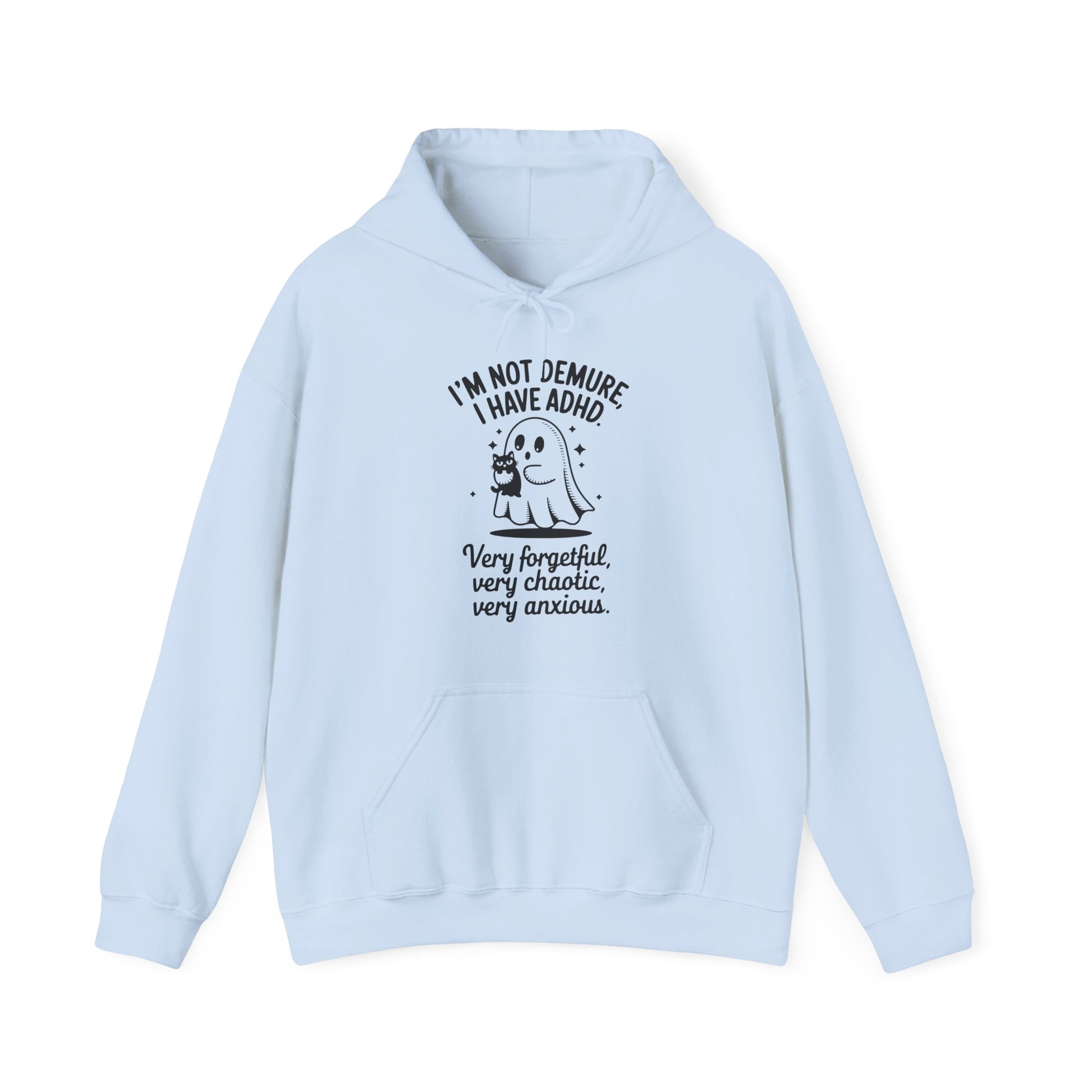 Hoodie I'M NOT DEMURE – Funny ADHD Hoodie with Ghost and Cat Design