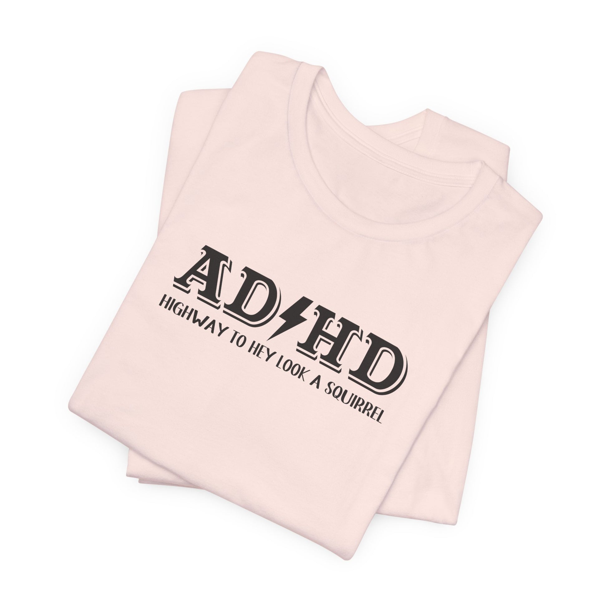T-Shirt ADHD HIGHWAY T-Shirt – Funny ADHD T-Shirt with Bold Text